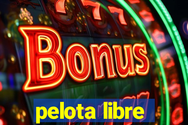pelota libre
